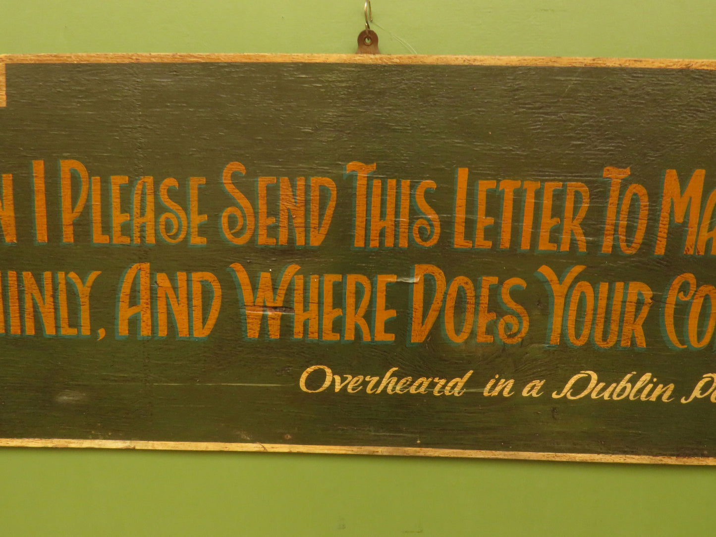 Humorous Irish Hand Painted Wooden Sign
